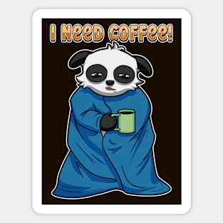 I Need Coffee Magnet